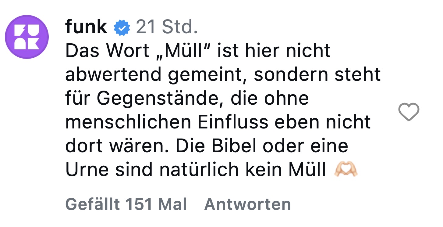 Laut „Funk“ soll der Begriff „Müll“ in Bezug auf die Bibel nicht abwertend gemeint sein.
