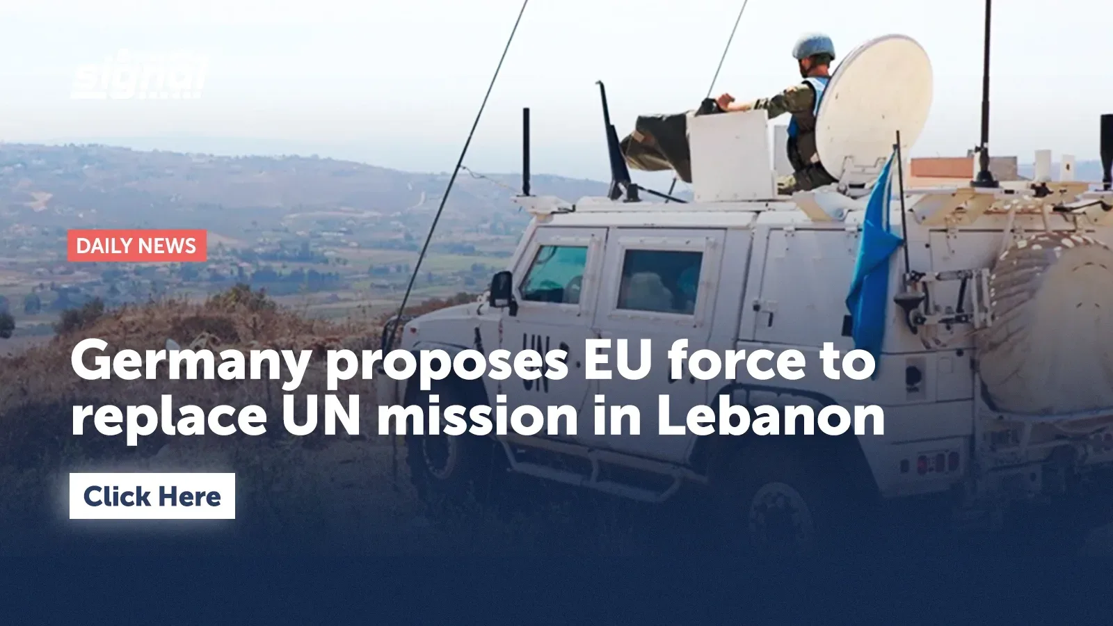Germany Proposes EU Force to Replace UN Mission in Lebanon