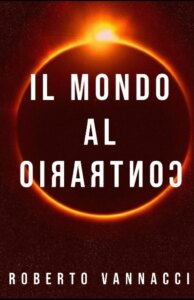 Το βιβλίο του Ρομπέρτο Βανάτσι, Il Mundo al Contrario